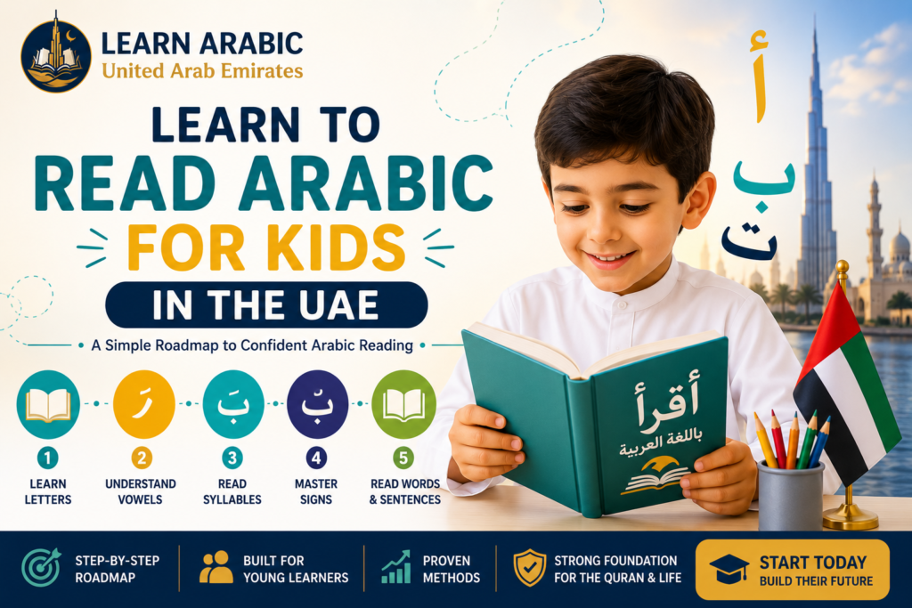 Learn To Read Arabic For Kids in The UAE – A Roadmap