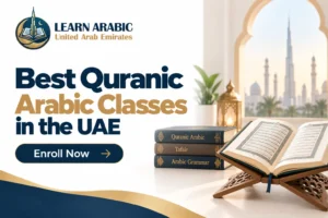 Best Quranic Arabic Classes in the UAE