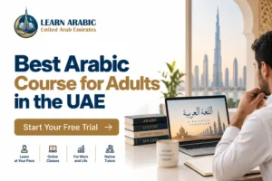 Best Arabic Course for Adults in the UAE
