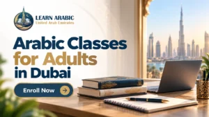 Arabic Classes for Adults in Dubai